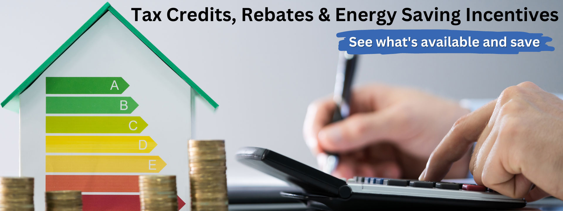 Tax Energy Credits Rebates and Incentives